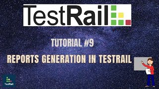 TUTORIAL  9HOW TO GENERATE REPORTS IN TESTRAIL  RAHUL QA LABS2020 [upl. by Tippets780]