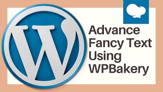 How to Add Fancy Text Using WPBakery in WordPress  WordPress 2021 [upl. by Atikat]