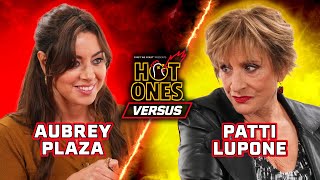 Aubrey Plaza vs Patti LuPone  Hot Ones Versus [upl. by Aldos]