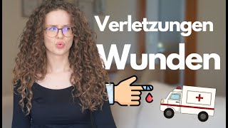 Verletzungen und Wunden auf Deutsch beschreiben  DEUTSCH B2C1 [upl. by Gustavo]