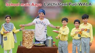 School main Aaya Lalichi Pani Puri I Wala   Hindi Kahani  Moral Stories   MoonVines [upl. by Suoilenroc]