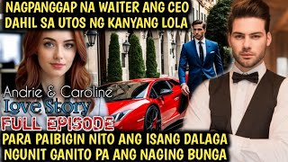 NAGPANGGAP NA WAITER ANG CEO DAHIL SA UTOS NG LOLA NA PAIBIGIN ANG DALAGA  NGUNIT GANITO ANG BUNGA💥 [upl. by Uhsoj]