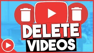 How To Delete YouTube Videos 2018 EASY [upl. by Constantino]