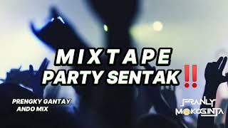 MIXTAPEPARTYSENTAKPRENGKY GANTAYXANDO MIXBYFRANLYMOKOGINTA [upl. by Spence506]