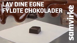 Lav din egen fyldte chokolade [upl. by Oswal]