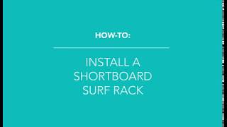 How to Install the Electra Shortboard Surf Rack [upl. by Magel113]