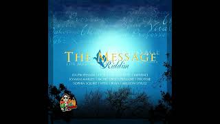 The Message Riddim Mix  Rubb a Dube Sound [upl. by Volpe455]