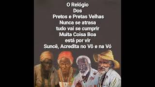 O Relógio Dos Pretos e Pretas Velhas Nunca Se Atrasa [upl. by Lahcim]