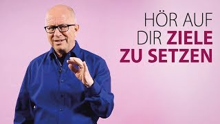 Robert Betz  Hör auf dir Ziele zu setzen [upl. by Sifan890]