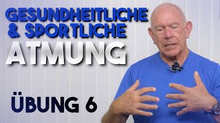 6 Atemübung  Leise atmen üben  Gesundheitliche und sportliche Atmung [upl. by Eldoria]