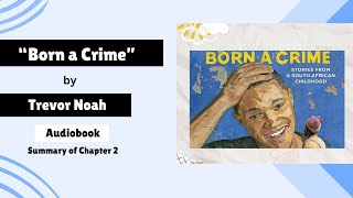 quotBorn a Crimequot by Trevor Noah Audiobook  Chapter 2  englishliteraturetrevornoah [upl. by Blount743]