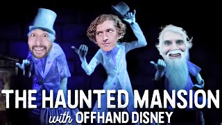 Is The Haunted Mansion a World Class Attraction with Offhand Disney • FOR YOUR AMUSEMENT [upl. by Edyaw]