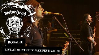 Motörhead – Rosalie  Live at Montreux Jazz Festival ’07 Official Video [upl. by Ycal275]