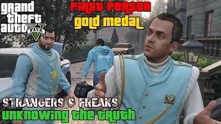 GTA 5 ★ Strangers amp Freaks ★ Unknowing The Truth Kifflom 8 100 Gold Medal [upl. by Amimej]