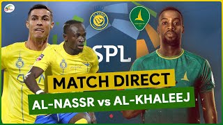 🔴AL NASSR  ALKHALEEJ LIVE  SUIVEZ EN DIRECT LA SAUDI PRO LEAGUE [upl. by Skolnik]