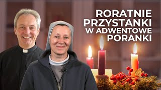 Roratnie przystanki w adwentowe poranki  NAUCZANE  KS ARKADIUSZ KRZIŻOK S BARBARA MROZIAK SMI [upl. by Neenaej]