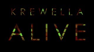 【Lyrics】ALIVE  KREWELLA [upl. by Htur865]