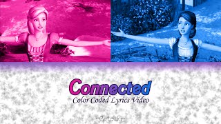 Connected  Color Coded Lyrics video ENG 【Barbie amp The Diamond Castle】 [upl. by Naitsabes939]