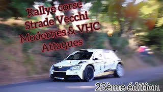 Rallye Corse  Première Spécial  Strade Vecchi Modernes amp VHC attaques 23ème édition 🏎💥 [upl. by Maisel]