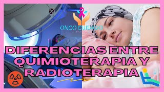 Diferencia entre QUIMIOTERAPIA y RADIOTERAPIA para el cáncer [upl. by Dira]