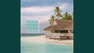 Beach House [upl. by Durkee]