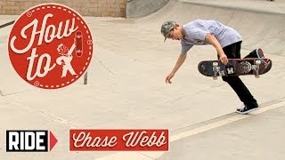 HowTo Skateboarding Backside Boneless with Chase Webb [upl. by Kramnhoj]