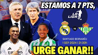 REAL MADRID VS BETIS  MBAPPÉ Y COMPAÑÍA A ESPABILAR UNA MEJOR VERSIÓN ES VITAL [upl. by Lona424]