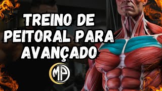 TREINO DE PEITORAL PARA HOMENS AVANÇADOS [upl. by Bough615]