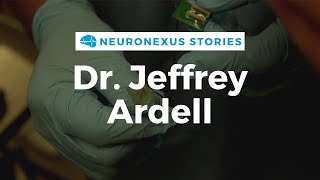 Dr Jeff Ardell Interview  NeuroNexus Stories [upl. by Pavia]