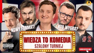 WIEDZA TO KOMEDIA 2  Ruciński Zola Kowalski Sumowski Sikora Turniej Komediowy [upl. by Aniar]