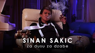 Sinan Sakic  Za dusu za dzabe [upl. by Anam]