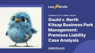 Gould v North Kitsap Business Park Management Premises Liability Case Analysis  Essay Example [upl. by Hsitirb881]