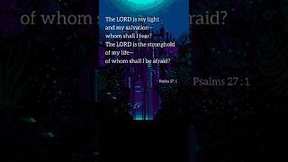 Psalm 27  1  Fear Not ❤️  English [upl. by Panter]