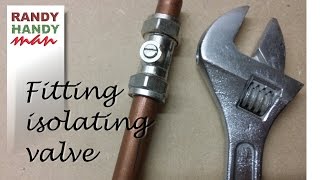 Fitting isolating valve Plumbing valve on copper pipe [upl. by Neelat]