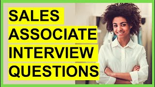 TOP 7 SALES ASSOCIATE INTERVIEW Questions and ANSWERS [upl. by Tengdin]