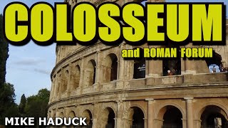 COLOSSEUM amp FORUM a stonemasons commentary Mike Haduck [upl. by Eiramik940]