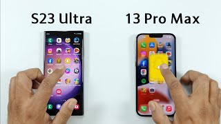 Samsung S23 Ultra vs iPhone 13 Pro Max  SPEED TEST [upl. by Sanburn]