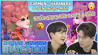 Korean singers🇰🇷 Reaction  CARMEN  HABANERA  O SEN🇻🇳 [upl. by Cosma]