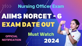 AIIMS NORCET  6 Application Form 2024  Official Exam Date Released  Complete Details amp Syllabus [upl. by Charisse]