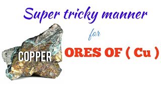 TRICKS to remember Ores of Copper  Cu [upl. by Allesig577]