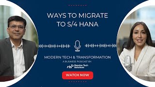 Ways to Migrate to S4 HANA  S2 E9 [upl. by Atinrahs]