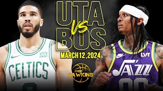 Boston Celtics vs Utah Jazz Full Game Highlights  March 12 2024  FreeDawkins [upl. by Els]