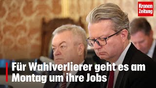 Für Wahlverlierer geht es am Montag um ihre Jobs  kronetv NEWS [upl. by Maribel]