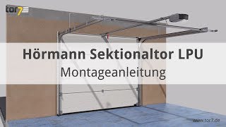 Montage eines Hörmann Garagentores  Sektionaltores LPU 42 [upl. by Oznola]