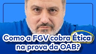 Como a FGV cobra ÉTICA na prova da OAB Saiba tudo nesta aula gratuita para a 1ª Fase [upl. by Remos626]