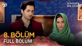 Senindir Sol Yanım  Pakistan Dizisi 8 Bölüm 💓💫 kanal7 kanal7dizileri pakistanidrama [upl. by Nanreit]