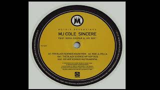 MJ Cole Feat Nova Caspar amp Jay Dee  Sincere The Black Science House Ride [upl. by Constantin820]