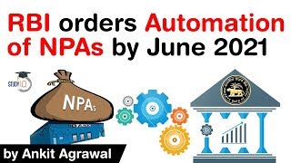 RBI orders Automation of Bank NPAs by June 2021  Benefits of Automatic NPA classification explained [upl. by Tilden]