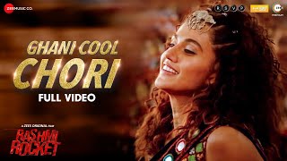 Ghani Cool Chori  Full Video  Rashmi Rocket  Taapsee Pannu  Bhoomi Trivedi  Amit Trivedi [upl. by Ennaylloh549]