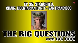 Starchild  Chair Libertarian Party of San Francisco [upl. by Alekin174]